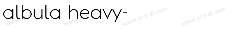 albula heavy字体转换 albula heavy字体转换